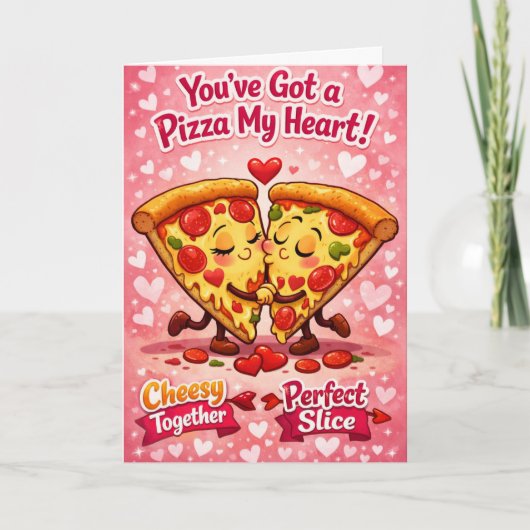 You've Got a Pizza My Heart Funny  Kaart (Voorkant)