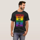 You've Got An Ally In Me Lgbt Pride T-shirt (Voorkant volledig)