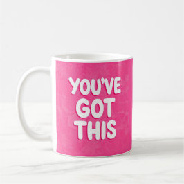 You've got this words on pink koffiemok