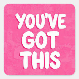 You've got this words on pink vierkante sticker