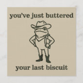 You've just Buttered Your Last Biscuit Cowboy Frog Kaart (Voorkant)