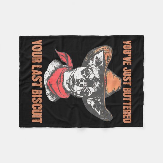 You've Just Buttered Your Last Biscuit Funny Cowbo Fleece Deken (Voorkant (Horizontaal))