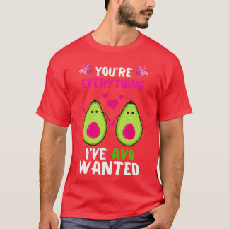Youx27re Alles wat AVO wilde Funny Avocado Valen T-shirt
