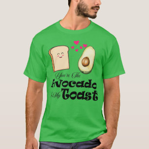 Youx27re de Avocado op mijn toast T-shirt