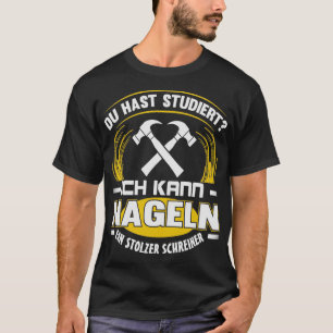 Youx27ve studeerde ik kan nagel t-shirt