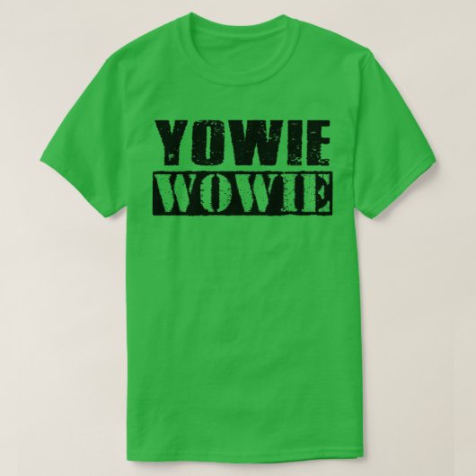 Yowie Wowie  Black Text T-shirt (Design voorkant)