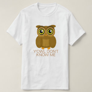 Y'Owl Ken me niet T-shirt