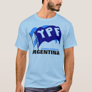 YPF ES ARGENTINA! T-SHIRT