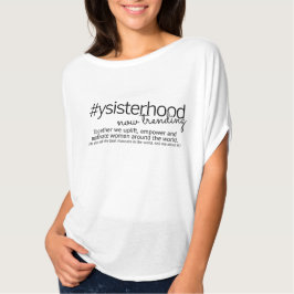 YSisterhood nu Trending T-shirt