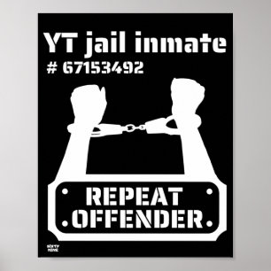 "YT JAIL INMATE" grappige gevangenbewaarneming Poster