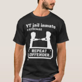 "YT JAIL INMATE" grappige gevangenbewaarneming T-shirt (Voorkant)