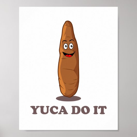 Yuca do it - Funny Kawaii Yuca Pun Poster (Voorkant)