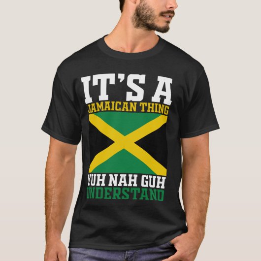 Yuh Nah Guh begrijpt dat het een Jamaicaanse ding  T-shirt (Voorkant)