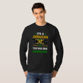 Yuh Nah Guh Understand Its a Jamaican Thing Jamaic T-shirt (Voorkant volledig)