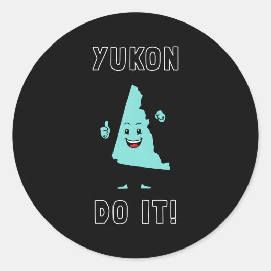 Yukon Do It Yukon Canada Motivatie Ronde Sticker (Voorkant)