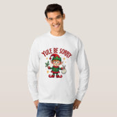 Yule Be Sorry Elf Mischief T-shirt (Voorkant volledig)