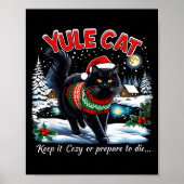 Yule Cat Keep It Cozy Funny Christmas Quote  Poster (Voorkant)