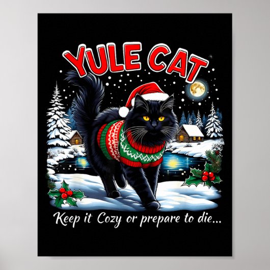 Yule Cat Keep It Cozy Funny Christmas Quote Poster (Voorkant)