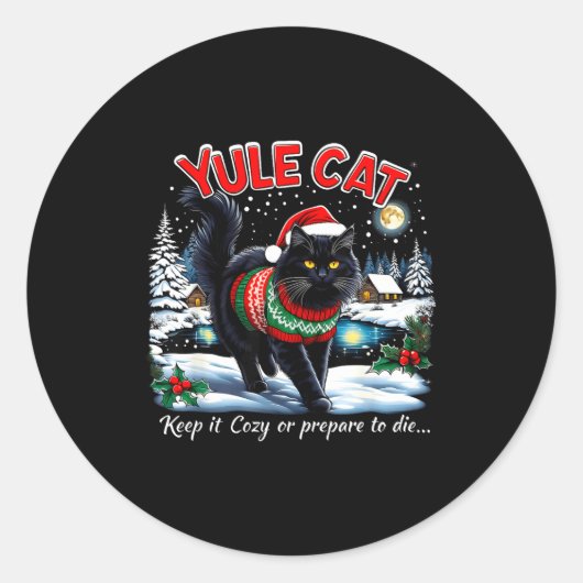 Yule Cat Keep It Cozy Funny Christmas Quote  Ronde Sticker (Voorkant)