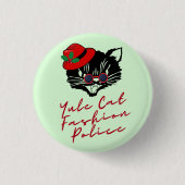 Yule Cat Mode Police Ronde Button 3,2 Cm (Voorkant)
