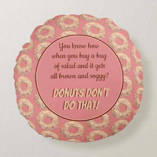Yummy Pink Sprinkle Donut Pattern and Funny Quote Rond Kussen (Voorkant)