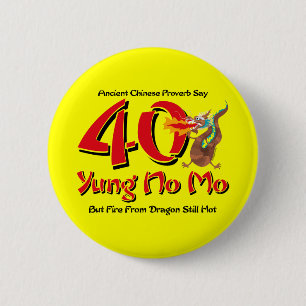 Yung No Mo 40th Birthday Ronde Button 5,7 Cm