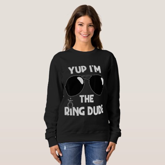 Yup Ik ben de Ring Dude Ring Drager Trouwring Dud Trui (Voorkant volledig)