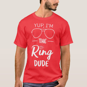 Yup Im Dude I T-shirt