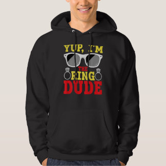 Yup I'm The Ring Dude BACKPRINT Ring Bearer Hoodie