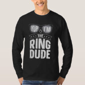 Yup I'm The Ring Dude Ring Bearer Wedding T-shirt (Voorkant)