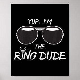 Yup in the Ring Dude - Grappige Kinder ringdrager Poster