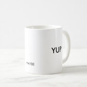 YUP, MAYBE, NOPE KOFFIEMOK (Voorkant rechts)