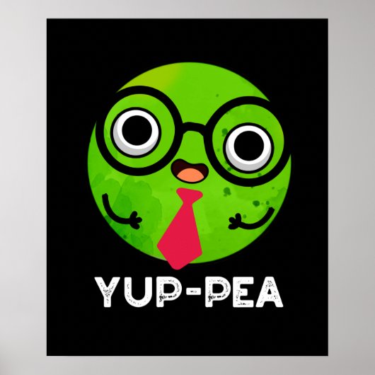 Yup-pea Funny Yuppie Veggie Pea Pun Dark BG Poster (Voorkant)