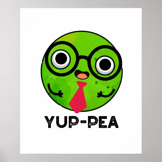 Yup-pea Funny Yuppie Veggie Pea Pun Poster (Voorkant)