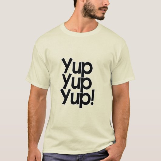 Yup Yup! T-shirt (Voorkant)