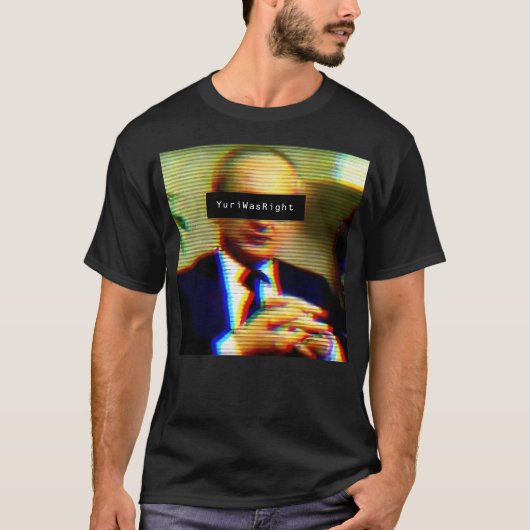 Yuri Bezmenov - Yuri had gelijk T-shirt (Voorkant)