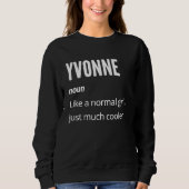 Yvonne Noun Like a Normal One Just Much Cooler Trui (Voorkant)