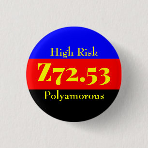 Z72.53: biseksueel met een hoog risico - polyamori ronde button 3,2 cm
