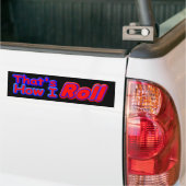 z Dat is hoe ik rol bs Bumpersticker (Op Truck)