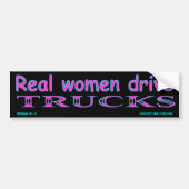 z Real women Drive Trucks Bumpersticker (Voorkant)