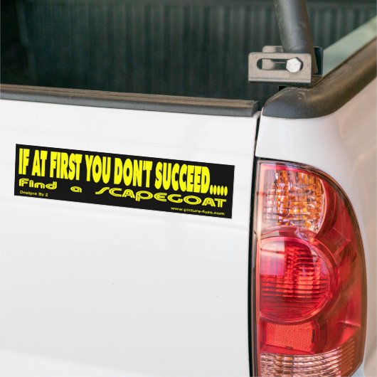 z Succeed BS Scapegoat Bumpersticker (Op Truck)