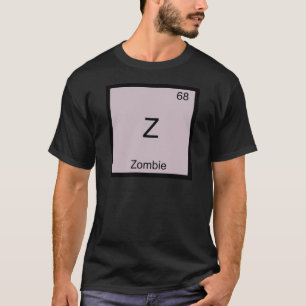 Z - Zombie Grappig Chemie Element Symbool T-Shirt