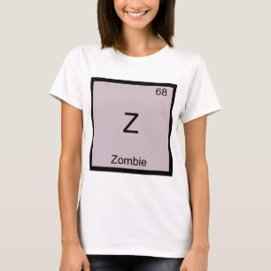 Z - Zombie Grappig Chemie Element Symbool T-Shirt