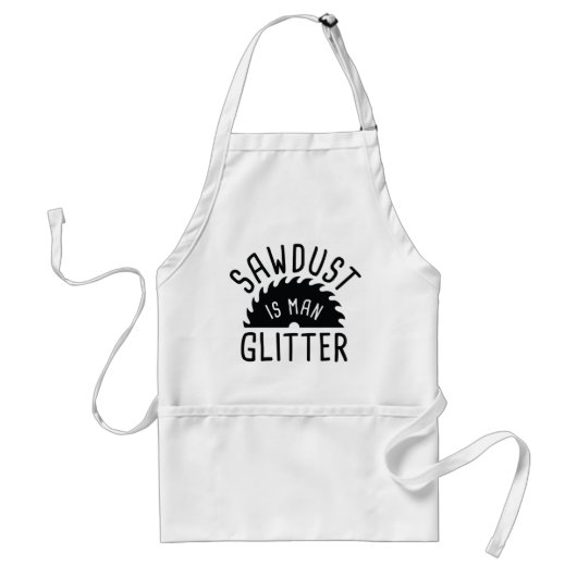 Zaagsel Is Man Glitter Standaard Schort (Voorkant)