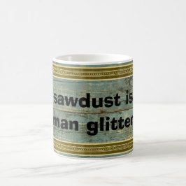 Zaagsel Man Glitter Rugged Plank Onderdruk Mok