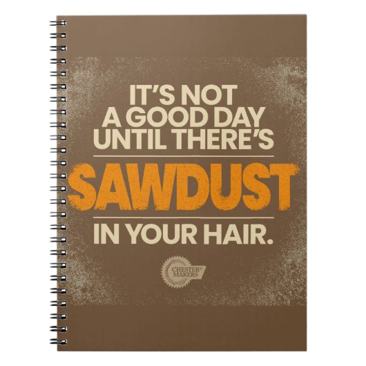 Zaagstof in je haar, Woodwerkers-laptop Notitieboek (Voorkant)