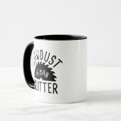 Zaagstof is Man glitter Mok (Voorkant links)