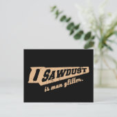 Zaagstof is Man Glitter Woodworking humor Briefkaart (Staand voorkant)