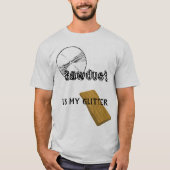 Zaagstof is mijn glitter t-shirt (Voorkant)