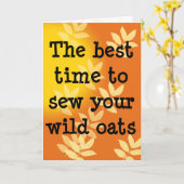 Zaai je wilde haver verjaardag kaart (Gele Bloem)